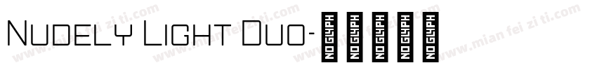 Nudely Light Duo字体转换